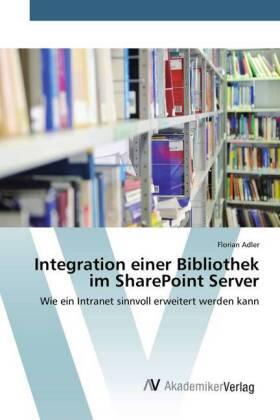 Adler |  Integration einer Bibliothek im SharePoint Server | Buch |  Sack Fachmedien