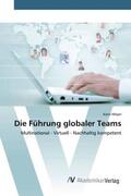 Meyer |  Die Führung globaler Teams | Buch |  Sack Fachmedien