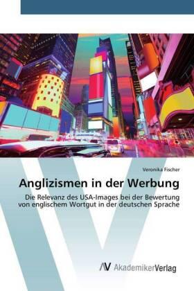 Fischer |  Anglizismen in der Werbung | Buch |  Sack Fachmedien