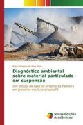 Pinheiro de Melo Neto |  Diagnóstico ambiental sobre material particulado em suspensão | Buch |  Sack Fachmedien