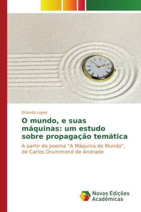 Lopes |  O mundo, e suas máquinas: um estudo sobre propagação temática | Buch |  Sack Fachmedien