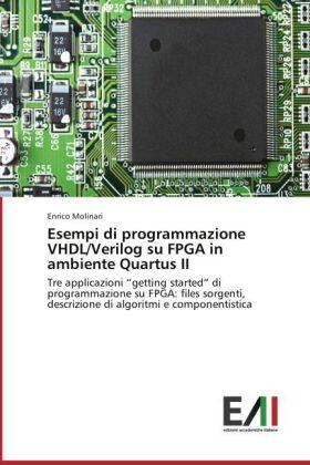 Molinari |  Esempi di programmazione VHDL/Verilog su FPGA in ambiente Quartus II | Buch |  Sack Fachmedien