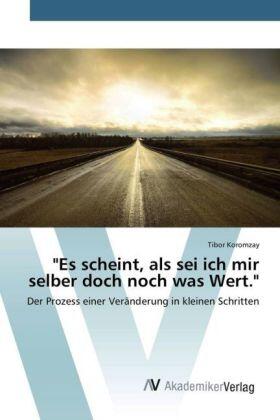 Koromzay |  "Es scheint, als sei ich mir selber doch noch was Wert." | Buch |  Sack Fachmedien