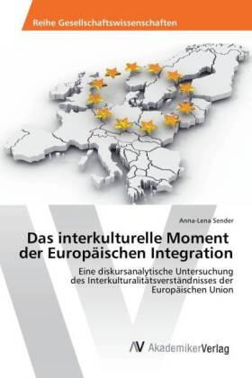 Sender |  Das interkulturelle Moment der Europäischen Integration | Buch |  Sack Fachmedien