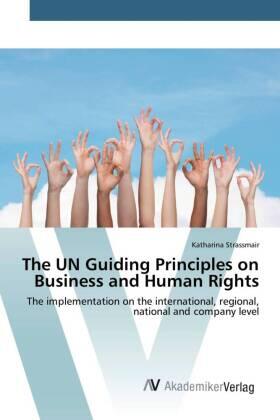 Strassmair | The UN Guiding Principles on Business and Human Rights | Buch | 978-3-639-84315-6 | sack.de
