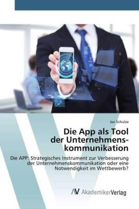 Schulze |  Die App als Tool der Unternehmens­kommunikation | Buch |  Sack Fachmedien