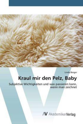 Berger |  Kraul mir den Pelz, Baby | Buch |  Sack Fachmedien