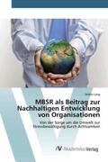 Lang |  MBSR als Beitrag zur Nachhaltigen Entwicklung von Organisationen | Buch |  Sack Fachmedien
