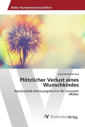 Dalla-Rosa |  Plötzlicher Verlust eines Wunschkindes | Buch |  Sack Fachmedien