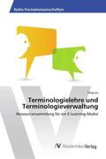 Liu |  Terminologielehre und Terminologieverwaltung | Buch |  Sack Fachmedien