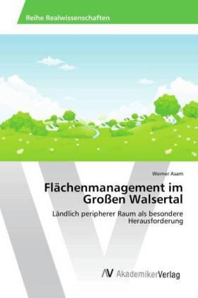 Asam |  Flächenmanagement im Großen Walsertal | Buch |  Sack Fachmedien