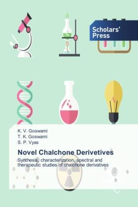 Goswami / Vyas |  Novel Chalchone Derivetives | Buch |  Sack Fachmedien