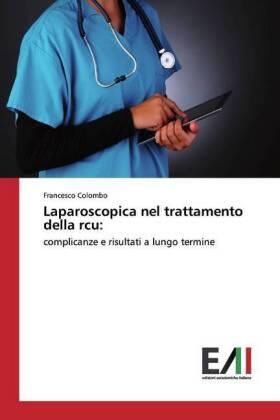 Colombo |  Laparoscopica nel trattamento della rcu: | Buch |  Sack Fachmedien