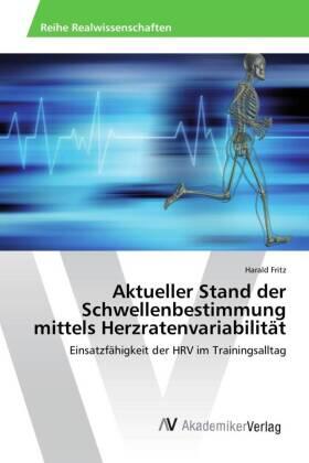 Fritz |  Aktueller Stand der Schwellenbestimmung mittels Herzratenvariabilität | Buch |  Sack Fachmedien
