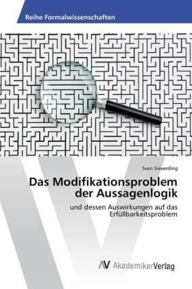 Sieverding |  Das Modifikationsproblem der Aussagenlogik | Buch |  Sack Fachmedien