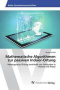 Pohl |  Mathematische Algorithmen zur passiven Indoor-Ortung | Buch |  Sack Fachmedien