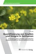 Veit |  Quantifizierung von Sinalbin und Sinigrin in Senfsamen | Buch |  Sack Fachmedien