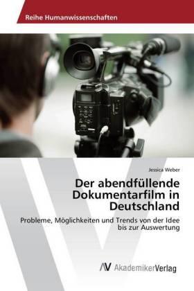Weber |  Der abendfüllende Dokumentarfilm in Deutschland | Buch |  Sack Fachmedien