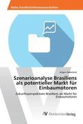 Haberland |  Szenarioanalyse Brasiliens als potentieller Markt für Einbaumotoren | Buch |  Sack Fachmedien
