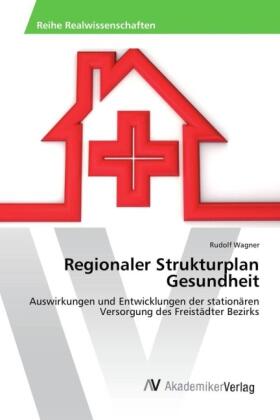 Wagner |  Regionaler Strukturplan Gesundheit | Buch |  Sack Fachmedien
