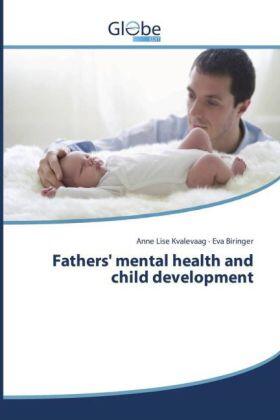 Kvalevaag / Biringer |  Fathers' mental health and child development | Buch |  Sack Fachmedien
