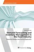 Holzinger |  Demand Forecasting and Inventory Management in the Food Industry | Buch |  Sack Fachmedien