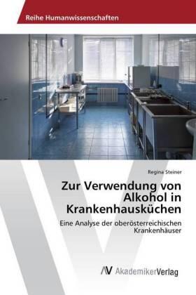 Steiner | Zur Verwendung von Alkohol in Krankenhausküchen | Buch | 978-3-639-88371-8 | sack.de