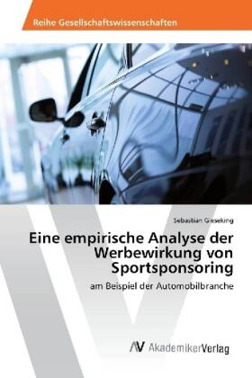 Gieseking | Eine empirische Analyse der Werbewirkung von Sportsponsoring | Buch | sack.de