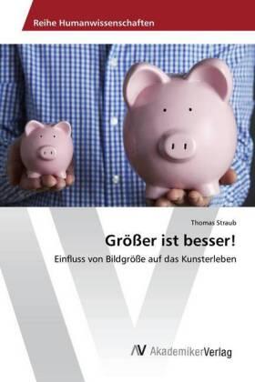 Straub |  Größer ist besser! | Buch |  Sack Fachmedien