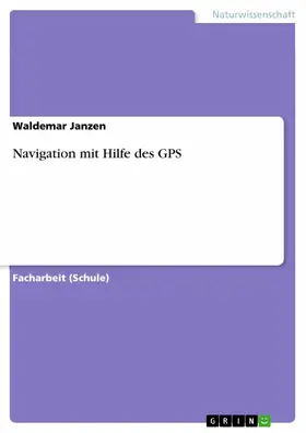 Janzen |  Navigation mit Hilfe des GPS | eBook | Sack Fachmedien