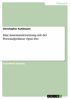 Kuhlmann |  Das Opus Dei | eBook | Sack Fachmedien