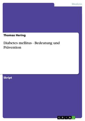 Hering | Diabetes mellitus - Bedeutung und Prävention | E-Book | sack.de