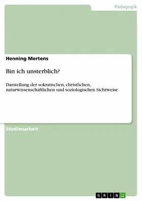 Mertens |  Bin ich unsterblich? | eBook | Sack Fachmedien