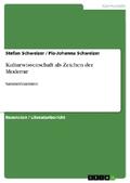 Schweizer |  Kulturwissenschaft als Zeichen der Moderne | Buch |  Sack Fachmedien