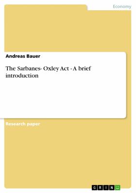 Bauer | The Sarbanes- Oxley Act - A brief introduction | E-Book | sack.de