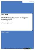 Frank |  Die Bedeutung der Namen in "Volpone" von Ben Jonson | eBook | Sack Fachmedien