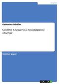 Schäfer |  Geoffrey Chaucer as a sociolinguistic observer | Buch |  Sack Fachmedien