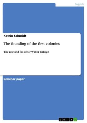 Schmidt |  The founding of the first colonies | Buch |  Sack Fachmedien