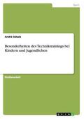 Schatz |  Besonderheiten des Techniktrainings bei Kindern und Jugendlichen | Buch |  Sack Fachmedien