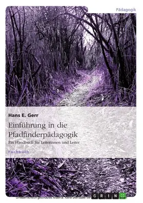Gerr |  Einführung in die Pfadfinderpädagogik | eBook | Sack Fachmedien