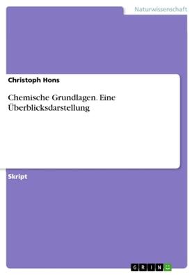 Hons |  Chemische Grundlagen. Eine Überblicksdarstellung | Buch |  Sack Fachmedien