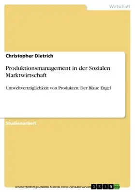 Dietrich |  Produktionsmanagement in der Sozialen Marktwirtschaft | eBook | Sack Fachmedien