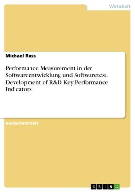 Russ |  Performance Measurement in der Softwareentwicklung und Softwaretest. Development of R&D Key Performance Indicators | Buch |  Sack Fachmedien
