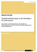 Schmidt |  Qualitätsanforderungen an die Beteiligten im Lufttransport | eBook | Sack Fachmedien