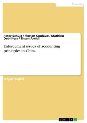 Schulz / Coulaud / Debilliers |  Enforcement issues of accounting principles in China | Buch |  Sack Fachmedien