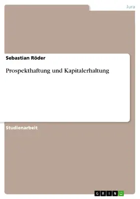 Röder |  Prospekthaftung und Kapitalerhaltung | eBook | Sack Fachmedien