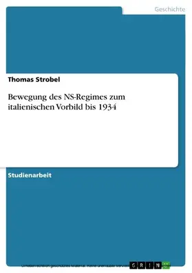 Strobel |  Bewegung des NS-Regimes zum italienischen Vorbild bis 1934 | eBook | Sack Fachmedien