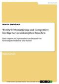 Steinbach |  Wettbewerbsmarketing und Competitive Intelligence in umkämpften Branchen | eBook | Sack Fachmedien