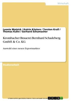 Matzick / Küsters / Krall | Krombacher Brauerei Bernhard Schadeberg GmbH & Co. KG | E-Book | sack.de