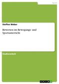 Weber |  Bewerten im Bewegungs- und Sportunterricht | Buch |  Sack Fachmedien